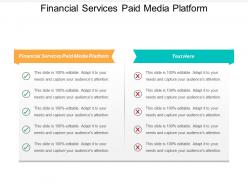 Financial services paid media platform ppt powerpoint presentation layouts show cpb