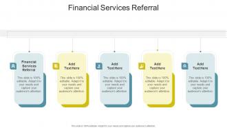 Financial Services Referral In Powerpoint And Google Slides Cpb