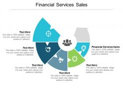 Financial services sales ppt powerpoint presentation icon professional cpb