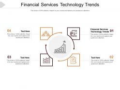 Financial services technology trends ppt powerpoint presentation visual aids summary cpb