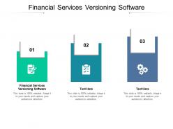 Financial services versioning software ppt powerpoint presentation icon slides cpb