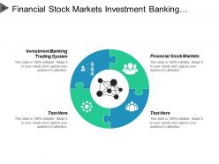 Financial stock markets investment banking trading systems operational efficiencies cpb