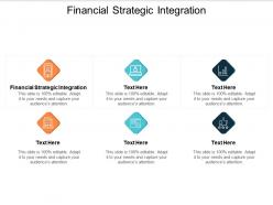 Financial strategic integration ppt powerpoint presentation icon show cpb
