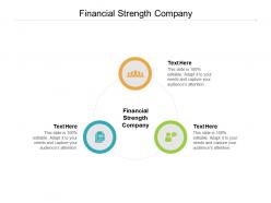 Financial strength company ppt powerpoint presentation infographics gallery cpb