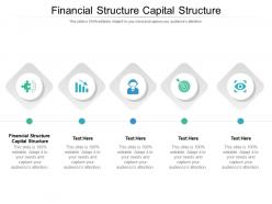 Financial structure capital structure ppt powerpoint presentation slides introduction cpb