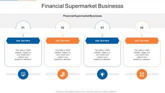 Financial Supermarket Businesss In Powerpoint And Google Slides Cpb