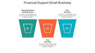 Financial support small business ppt powerpoint presentation model background cpb