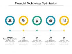 Financial technology optimization ppt powerpoint presentation file picture cpb