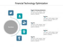 Financial technology optimization ppt powerpoint presentation show graphics design cpb