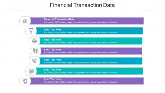 Financial Transaction Data Ppt Powerpoint Presentation Diagram Images Cpb