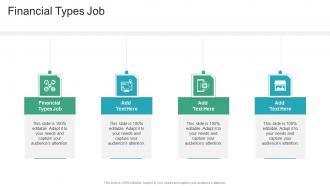 Financial Types Job In Powerpoint And Google Slides Cpb