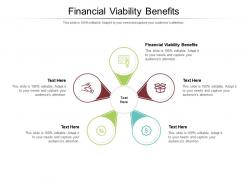 Financial viability benefits ppt powerpoint presentation layouts slide cpb