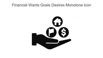 Financial Wants Goals Desires Monotone Icon In Powerpoint Pptx Png And Editable Eps Format