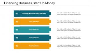 Financing Business Start Up Money Ppt Powerpoint Presentation Show Cpb