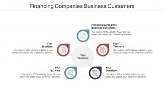 Financing companies business customers ppt powerpoint presentation diagram templates cpb