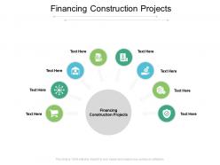 Financing construction projects ppt powerpoint presentation ideas shapes cpb