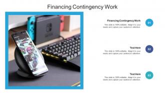 Financing contingency work ppt powerpoint presentation show design templates cpb