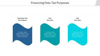 Financing fees tax purposes ppt powerpoint presentation styles slide portrait cpb