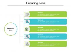 Financing loan ppt powerpoint presentation inspiration graphics download cpb