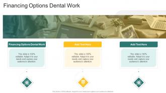 Financing Options Dental Work In Powerpoint And Google Slides Cpb