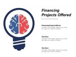 Financing projects offered ppt powerpoint presentation icon layouts cpb