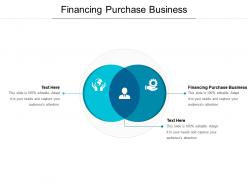 Financing purchase business ppt powerpoint presentation icon infographics cpb