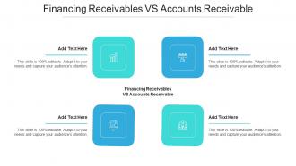 Financing Receivables Vs Accounts Receivable Ppt Powerpoint Presentation Outline Cpb