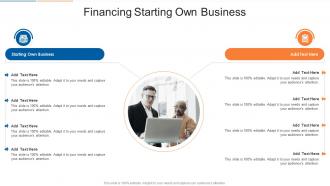 Financing Starting Own Business In Powerpoint And Google Slides Cpb