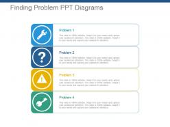 Finding problem ppt diagrams