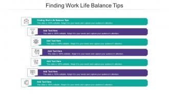 Finding Work Life Balance Tips Ppt Powerpoint Presentation Infographics Grid Cpb