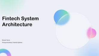 Fintech System Architecture PPT Guidelines VA