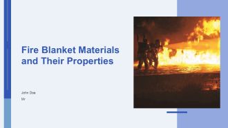 Fire Blanket Materials And Their Properties PPT PowerPoint AT