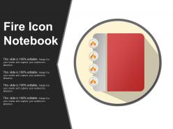 Fire icon notebook ppt infographics