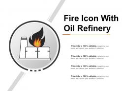 Fire icon with oil refinery ppt slide show