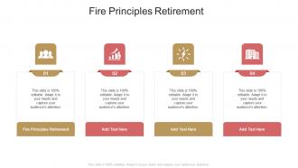 Fire Principles Retirement In Powerpoint And Google Slides Cpb