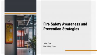 Fire Safety Awareness And Prevention Strategies PPT PowerPoint AT