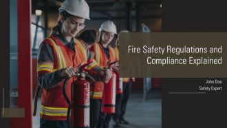 Fire Safety Regulations And Compliance Explained PPT PowerPoint AT