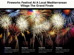 Fireworks festival at a local mediterranean village the grand finale