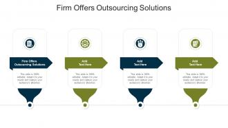 Firm Offers Outsourcing Solutions In Powerpoint And Google Slides Cpb