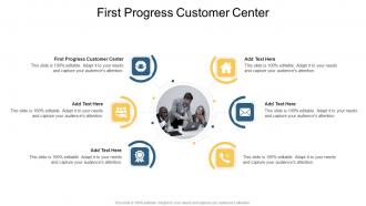 First Progress Customer Center In Powerpoint And Google Slides Cpb