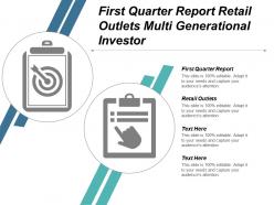 First quarter report retail outlets multi generational investor cpb