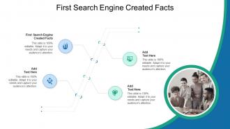 First Search Engine Created Facts In Powerpoint And Google Slides Cpb