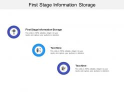 First stage information storage ppt powerpoint presentation inspiration ideas cpb