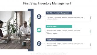 First Step Inventory Management In Powerpoint And Google Slides Cpb