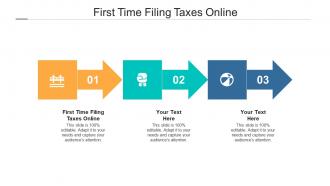 First time filing taxes online ppt powerpoint presentation model clipart cpb
