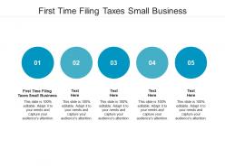 First time filing taxes small business ppt powerpoint presentation file deck cpb