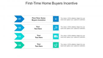 First time home buyers incentive ppt powerpoint presentation inspiration cpb