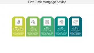First time mortgage advice ppt powerpoint presentation file deck cpb