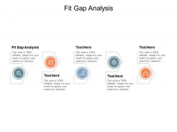 Fit gap analysis ppt powerpoint presentation summary deck cpb