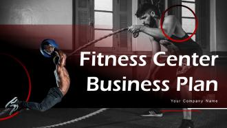 Fitness Center Business Plan Powerpoint Presentation Slides